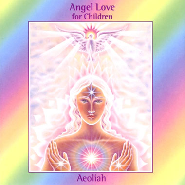 Aeoliah  Angel Love for Children