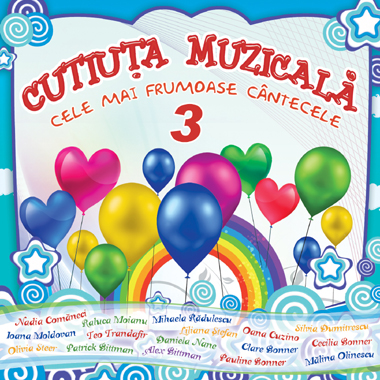 CD Cutiuta muzicala Cele mai frumoase cantece, vol. 3