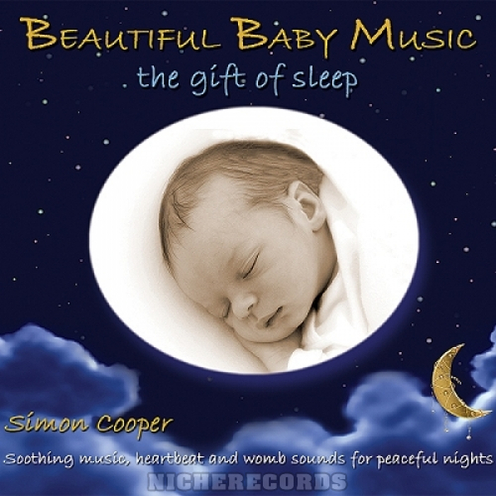 Simon Cooper - Beautiful Baby Music - The Gift of Sleep